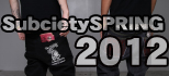 Subciety注目の2012年春の新作が遂に登場