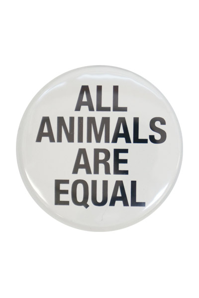 AA= ALL ANIMALS ARE EQUAL BADGE(54mm)