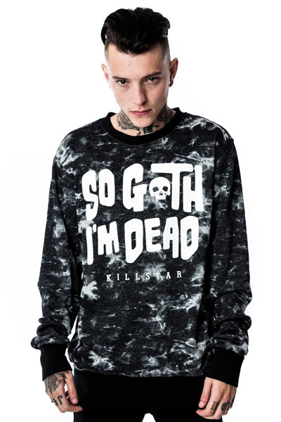 KILL STAR CLOTHING So Goth Sweatshirt