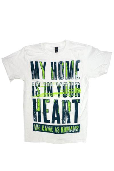 WE CAME AS ROMANS My Home Your Heart White