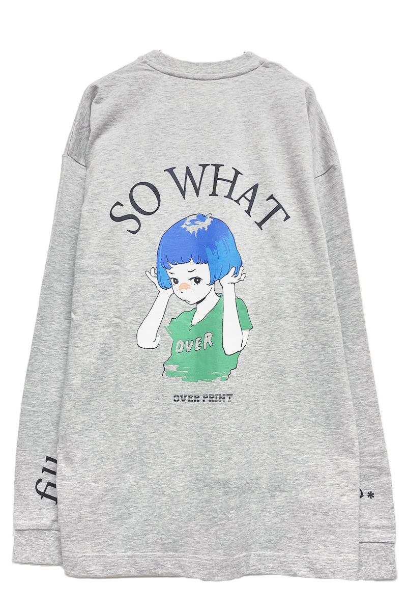 over print(オーバープリント) SO WHAT LS Tee lies and cries (ash heather gray)
