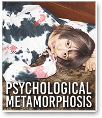 PSYCHOLOGICAL METAMORPHOSIS